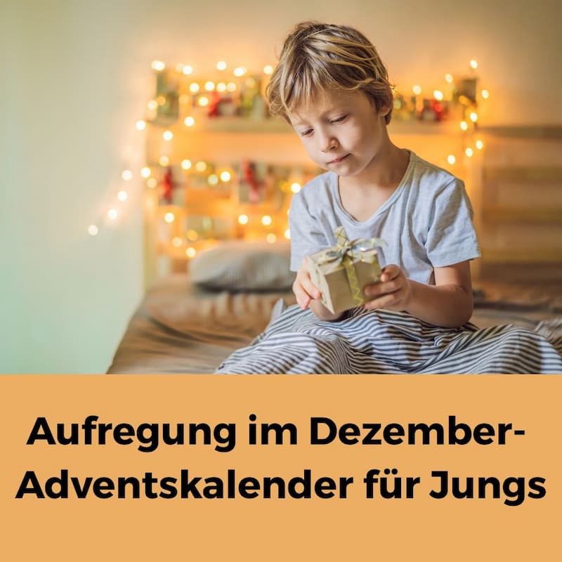 Adventskalender F r Jungen Kreative Ideen Und F llungen