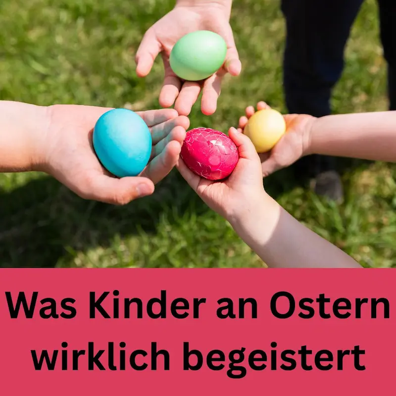 Was Kinder an Ostern wirklich begeistert Kinder halten bunte Ostereier – Ideen, was Kinder an Ostern wirklich begeistert.